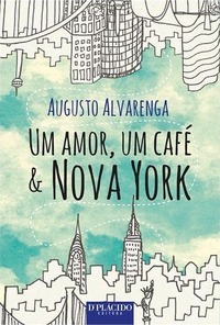 Um Amor, Um Café & Nova York (Um Amor, Um Café & Nova York #1)