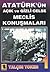 Atatürk'ün Açık ve Gizli Celse Meclis Konuşmaları 1