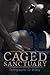 Caged Sanctuary by Tempeste O'Riley