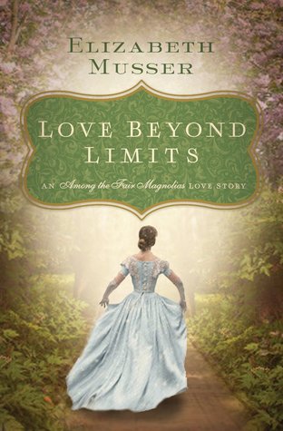 Love Beyond Limits: A Southern Love Story (Among the Fair Magnolias)