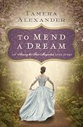 To Mend a Dream: A Southern Love Story