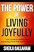 The Power of Living Joyfull...
