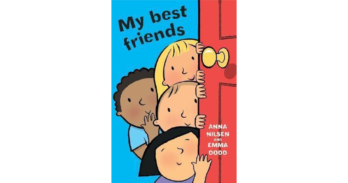 My Best Friends by Anna Nilsen
