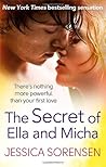 The Secret of Ella and Micha by Jessica Sorensen
