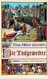 Die Todgeweihte by Titus MÃ¼ller