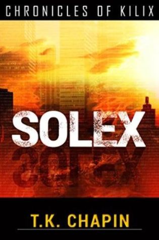 Solex (The Chronicles of Kilix #3)