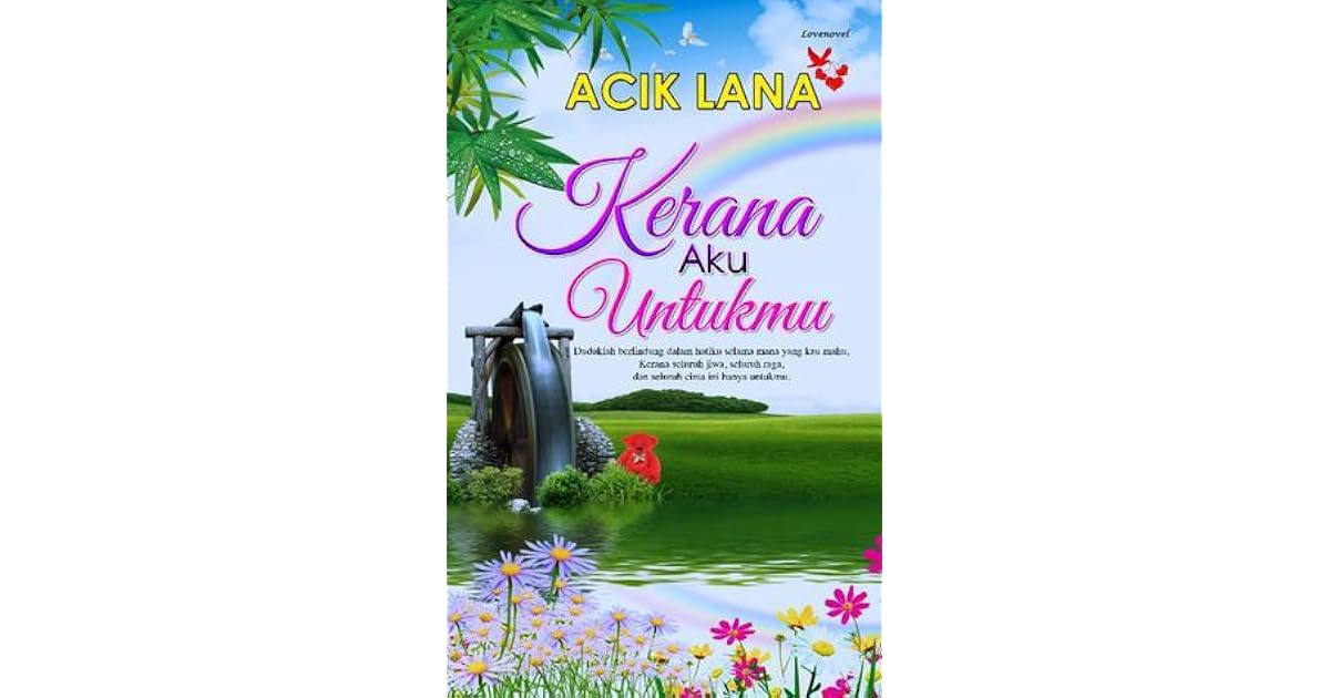 Kerana Aku Untukmu By Acik Lana