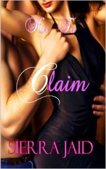 His To Claim (McBain Brothers Alpha, #1)