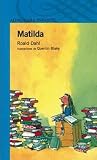 Matilda by Roald Dahl Matilda by Roald Dahl