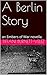 A Berlin Story: a novella of World War II (Embers of War, #1)