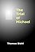 The Trial of Michael