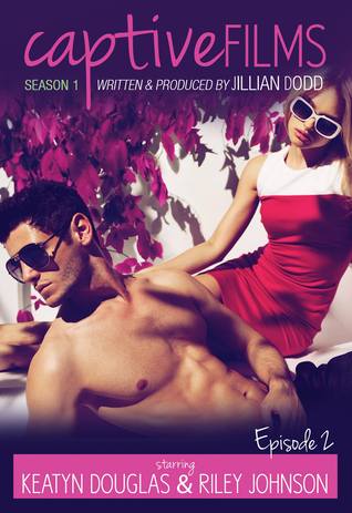 Captive Films: Season 1 (Captive Films, #2)