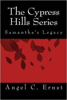 The Cypress Hills Series Samantha's Legacy (#1)
