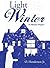 Light in Winter: (A Mama's Prayer)