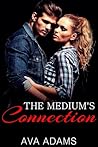 The Medium's Connection (Medium Connection Book 1)