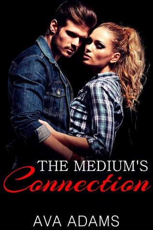 The Medium's Connection (Medium Connection Book 1)