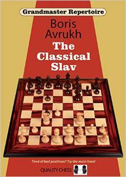 Grandmaster Repertoire The Classical Slav (Paperback)