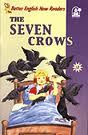The Seven Crows [Better English Now Readers]