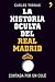 La historia oculta del Real Madrid contada por un culé (Spanish Edition)