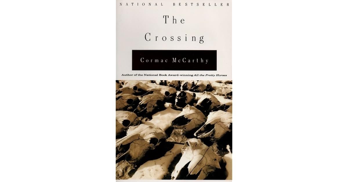 The Crossing (The Border Trilogy, 2) by Cormac McCarthy