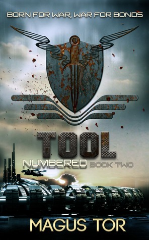 Tool: Born for war, war for bonds (Numbered, #2)