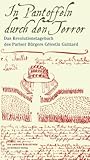In Pantoffeln durch den Terror. Das Revolutionstagebuch des Pariser Bürgers Célestin Guittard