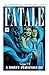 Fatale, Vol. 1: A Morte Per...