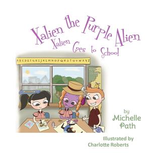 Xalien the Purple Alien: Xalien Goes to School (#2)