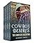 Cowboy Desires: The Complete Collection