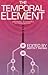 The Temporal Element by Martin T. Ingham