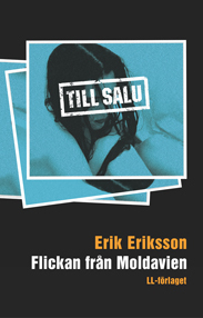 Till Salu: Flickan från Moldavien (Verner Lindgren & Margret Mattsson #3)