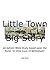 Little Town, Big Story: An Advent Bible Study based upon the hymn ‘O little town of Bethlehem’