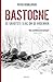Bastogne. De grootste slag ...