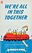 We're All in this Together, Snoopy (Peanuts Coronet, #69)