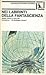 Nei labirinti della fantascienza. Guida critica a cura del Collettivo "Un'ambigua utopia"