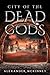 City of the Dead Gods