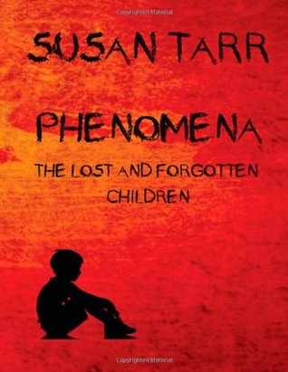 Phenomena: The Lost and Forgotten Children (Kindle Edition)