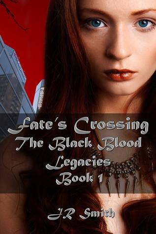 Fate's Crossing (The Black Blood Legacies, #1)