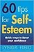 60 Tips for Self-Esteem: Quick Ways to Boost Your Confidence