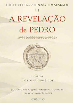A Revelação de Pedro e outros Textos Gnósticos
