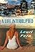 A Life Interrupted by Lauri Fern