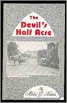 The Devil's Half Acre : a Look at Kentville's Past