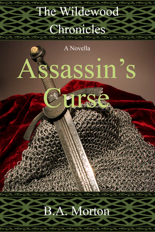 Assassin's Curse (The Wildewood Chronicles Novellas, #2)