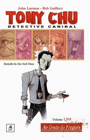 Tony Chu, Detective Canibal - Vol. 1: Ao Gosto do Freguês