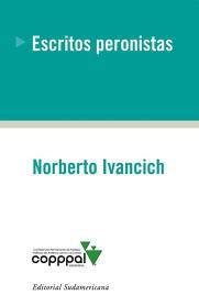 Escritos Peronistas (Coleccion America Latina y Democracia) (Spanish Edition)