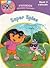 Super Spies (Dora the Explorer #3)