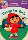 Through the Woods (Book 5: Short oo) (Phonics Reading Program, Nick Jr. Dora the Explorer, Pack 2)