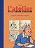 L'atelier De La Bande Dessinée Avec Hergé, Tome 1: J'apprends à dessiner et à raconter