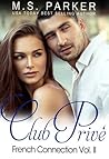 Club Privé by M.S.   Parker