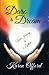Dare to Dream: Your Journey of a Lifetime